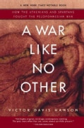 A War Like No Other: How the Athenians And Spartans Fought the Peloponnesian War (Paperback)