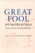 Great Fool: Zen Master Ryokan : Poems, Letters, and Other Writings (Paperback)