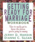Getting Ready for Marriage: How to Really Get to Know the Person You're Going to Marry (Paperback)