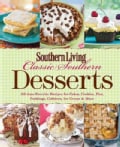 Classic Southern Desserts: All-Time Favorite Recipes for Cakes, Cookies, Pies, Puddings, Cobblers, Ice Cream and ... (Paperback)