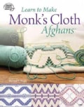 Learn to Make Monk's Cloth Afghans (Paperback)