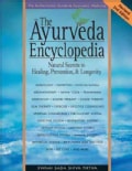 The Ayurveda Encyclopedia: Natural Secrets to Healing, Prevention, & Longevity (Paperback)