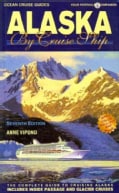 Alaska by Cruise Ship: The Complete Guide to Cruising Alaska