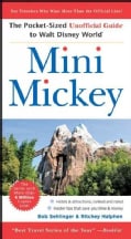 Mini Mickey: The Pocket-Sized Unofficial Guide to Walt Disney World (Paperback)