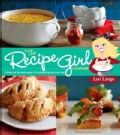 The Recipe Girl Cookbook (Paperback)