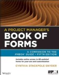 A Project Manager's Book of Forms: A Companion to the PMBOK Guide (Paperback)