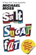 Salt Sugar Fat: How the Food Giants Hooked Us (Hardcover)