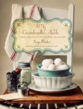 At My Grandmother's Table: Heartwarming Stories and Cherished Recipes from the South (Hardcover)