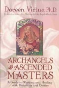 Archangels and Ascended Masters: A Guide to Working and Healing With Divinities and Deities (Paperback)