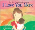 I Love You More (Board book)