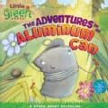 The Adventures of an Aluminum Can: A Story About Recycling (Paperback)