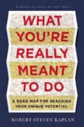 What You're Really Meant to Do: A Roadmap for Reaching Your Unique Potential (Hardcover)