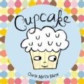 Cupcake: A Journey to Special (Hardcover)