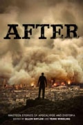 After: Nineteen Stories of Apocalypse and Dystopia (Hardcover)