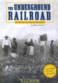 The Underground Railroad: An Interactive History Adventure (Paperback)