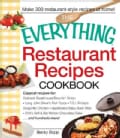 The Everything Restaurant Recipes Cookbook: Copycat Recipes for Outback Steakhouse Bloomin' Onion, Long John Silv... (Paperback)