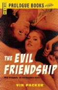 The Evil Friendship (Paperback)