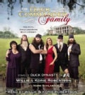 The Duck Commander Family: How Faith, Family, and Ducks Built a Dynasty (CD-Audio)