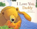 I Love You, Daddy (Board book)