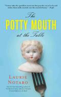 The Potty Mouth at the Table (Paperback)