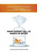 What Doesn't Kill Us Makes Us Bitter: A Collection of Vanity Cards (Hardcover)