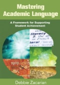 Mastering Academic Language: A Framework for Supporting Student Achievement (Paperback)