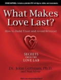 What Makes Love Last?: How to Build Trust and Avoid Betrayal (CD-Audio)