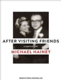 After Visiting Friends: A Son's Story (CD-Audio)