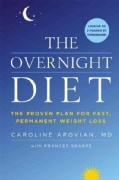 The Overnight Diet: The Proven Plan for Fast, Permanent Weight Loss (Hardcover)