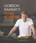 Gordon Ramsay's Home Cooking: Everything You Need to Know to Make Fabulous Food (Hardcover)
