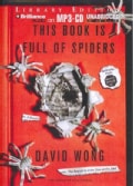 This Book is Full of Spiders: Seriously, Dude, Don't Touch It; Library Edition (CD-Audio)