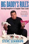 Big Daddy's Rules: Raising Daughters Is Tougher Than I Look (Hardcover)
