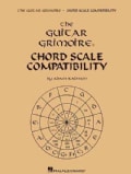 The Guitar Grimoire: Chord Scale Compatibility (Paperback)