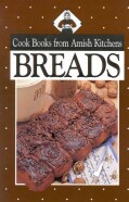 Breads: Cook Books from Amish Kitchens (Paperback)