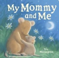 My Mommy and Me (Board book)