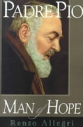 Padre Pio: Man of Hope (Paperback)