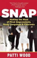 Snap: Making the Most of First Impressions, Body Language & Charisma (Paperback)
