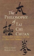 The Philosophy of Tai Chi Chuan: Wisdom from Confucius, Lao Tzu, & Other Great Thinkers (Hardcover)