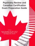 Psychiatry Review and Canadian Certification Exam Preparation Guide (Paperback)
