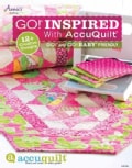 Go! Inspired With AccuQuilt: Go! and Go! Baby Friendly (Paperback)