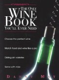 The Only Wine Book You'll Ever Need (Paperback)