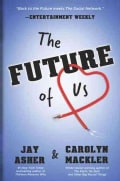 The Future of Us (Paperback)