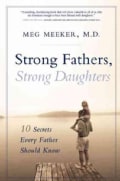 Strong Fathers, Strong Daughters: 10 Secrets Every Father Should Know (Hardcover)