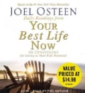 Daily Readings from Your Best Life Now: 90 Devotions for Living at Your Full Potential (CD-Audio)