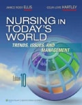 Nursing in Today's World: Trends, Issues, and Management