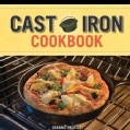 Cast Iron Cookbook: Delicious and Simple Comfort Food (Paperback)