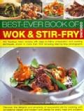 Best-Ever Book of Wok & Stir-Fry Cooking: 400 Fabulous Asian Recipes With Easy-to-Follow Preparation and Cooking ... (Paperback)