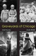 Graveyards of Chicago (Paperback)