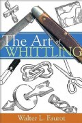 The Art of Whittling (Paperback)