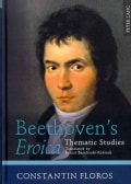 Beethoven's Eroica: Thematic Studies (Hardcover)